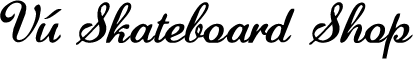 Vú Skateboard Shop